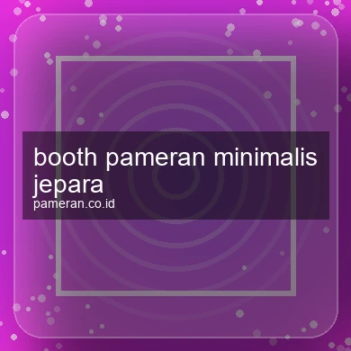 Booth Pameran Minimalis Jepara
