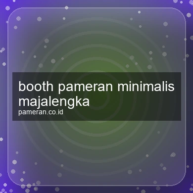 Booth Pameran Minimalis Majalengka