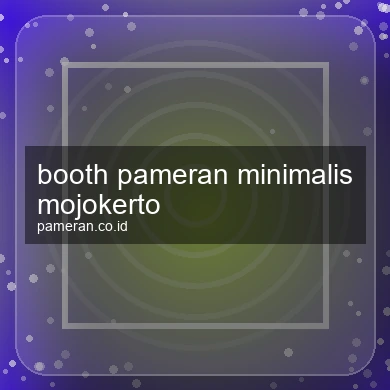 Booth Pameran Minimalis Mojokerto