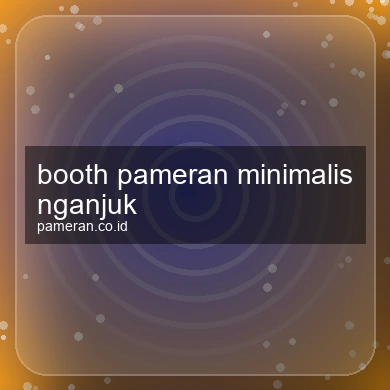 Booth Pameran Minimalis Nganjuk