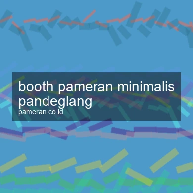 Booth Pameran Minimalis Pandeglang