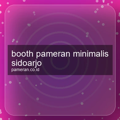 Booth Pameran Minimalis Sidoarjo