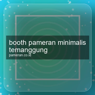 Booth Pameran Minimalis Temanggung