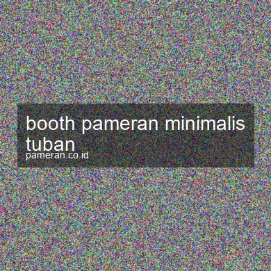 Booth Pameran Minimalis Tuban