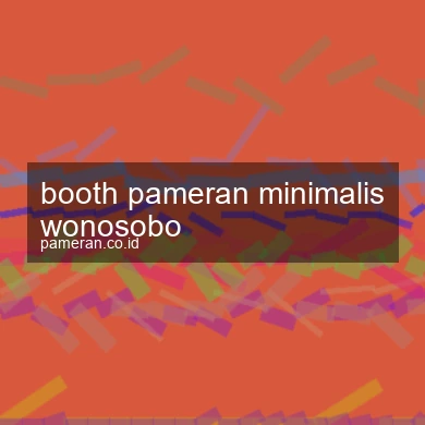 Booth Pameran Minimalis Wonosobo