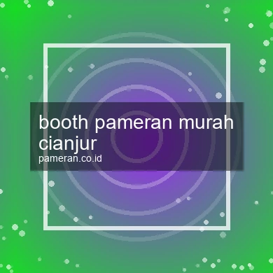 Booth Pameran Murah Cianjur