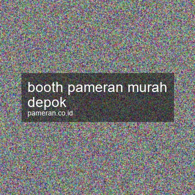 Booth Pameran Murah Depok