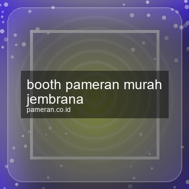 Booth Pameran Murah Jembrana
