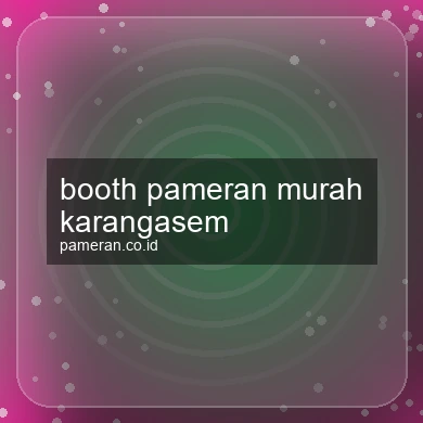 Booth Pameran Murah Karangasem