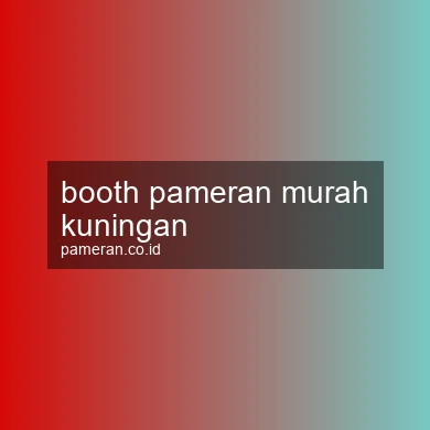 Booth Pameran Murah Kuningan