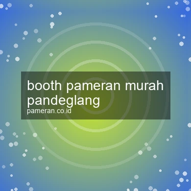 Booth Pameran Murah Pandeglang