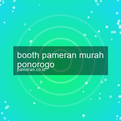 Booth Pameran Murah Ponorogo