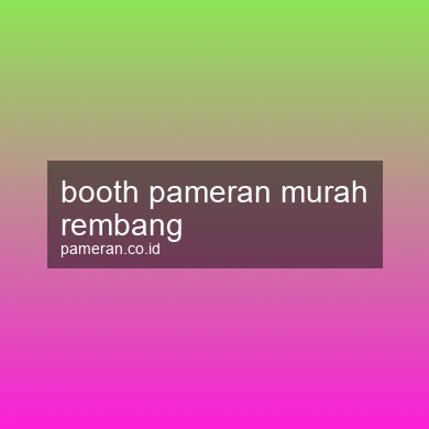 Booth Pameran Murah Rembang