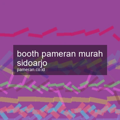 Booth Pameran Murah Sidoarjo