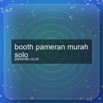 Booth Pameran Murah Solo