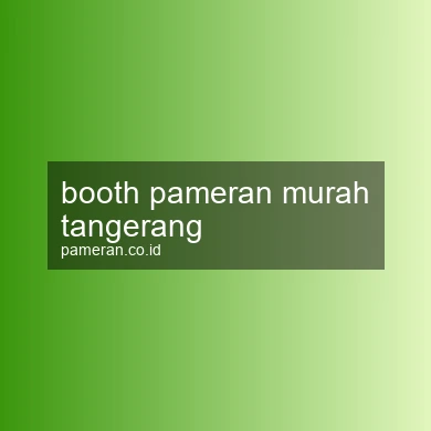 Booth Pameran Murah Tangerang