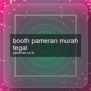 Booth Pameran Murah Tegal