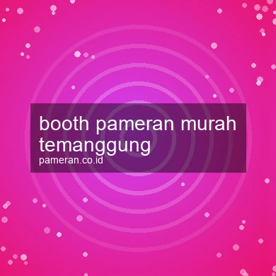 Booth Pameran Murah Temanggung