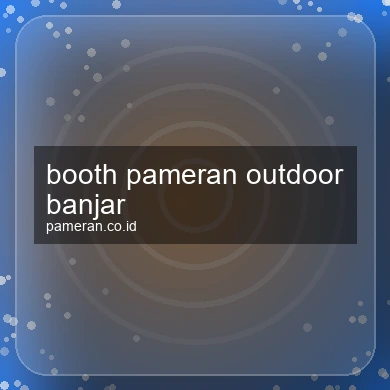 Booth Pameran Outdoor Banjar
