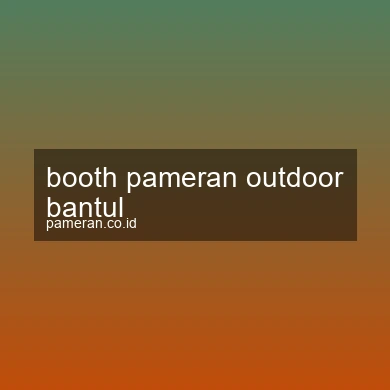 Booth Pameran Outdoor Bantul