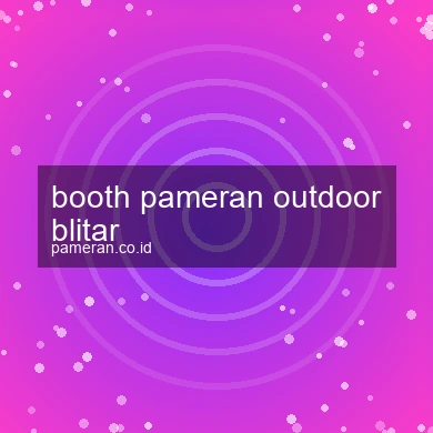 Booth Pameran Outdoor Blitar