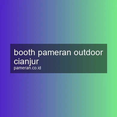 Booth Pameran Outdoor Cianjur