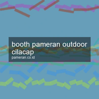 Booth Pameran Outdoor Cilacap