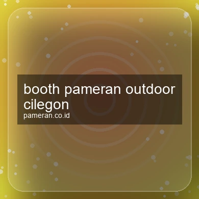 Booth Pameran Outdoor Cilegon
