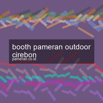Booth Pameran Outdoor Cirebon