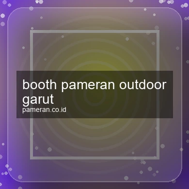 Booth Pameran Outdoor Garut
