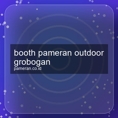 Booth Pameran Outdoor Grobogan