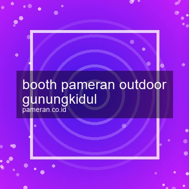 Booth Pameran Outdoor Gunungkidul