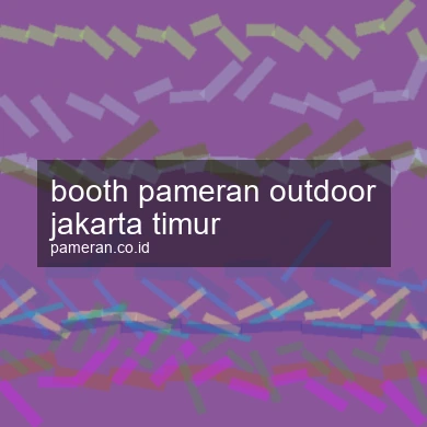 Booth Pameran Outdoor Jakarta Timur