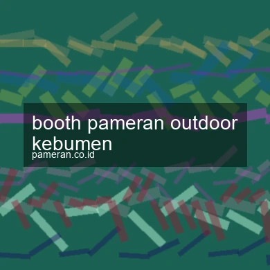 Booth Pameran Outdoor Kebumen