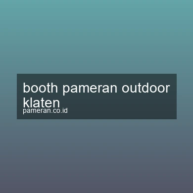 Booth Pameran Outdoor Klaten