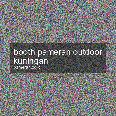 Booth Pameran Outdoor Kuningan
