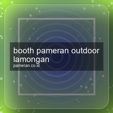 Booth Pameran Outdoor Lamongan