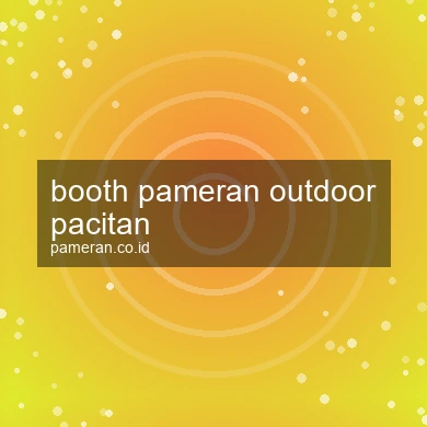 Booth Pameran Outdoor Pacitan