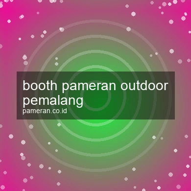 Booth Pameran Outdoor Pemalang