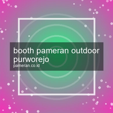 Booth Pameran Outdoor Purworejo