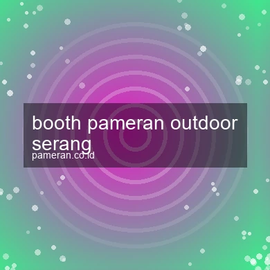 Booth Pameran Outdoor Serang