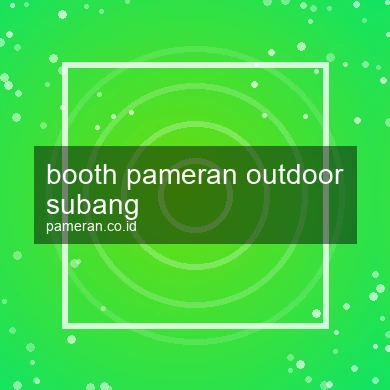 Booth Pameran Outdoor Subang