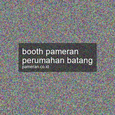 Booth Pameran Perumahan Batang