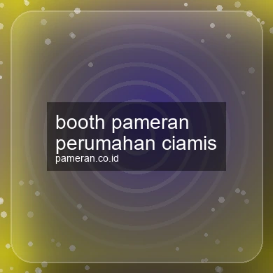 Booth Pameran Perumahan Ciamis