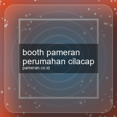 Booth Pameran Perumahan Cilacap