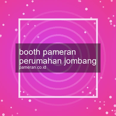 Booth Pameran Perumahan Jombang
