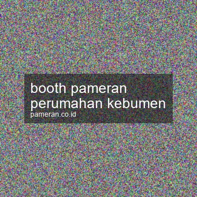 Booth Pameran Perumahan Kebumen