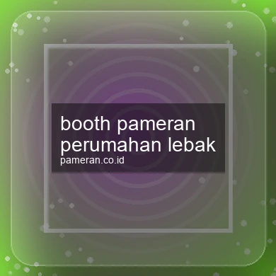 Booth Pameran Perumahan Lebak