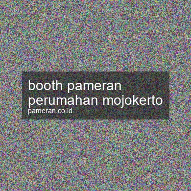 Booth Pameran Perumahan Mojokerto