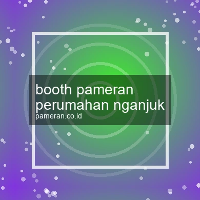 Booth Pameran Perumahan Nganjuk